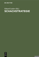 Schachstrategie: Einführung in Den Geist Der Praktischen Partie 3112354192 Book Cover