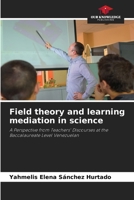 Field theory and learning mediation in science 620472228X Book Cover