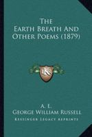 The Earth Breath And Other Poems (1879) 1021456306 Book Cover