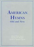 American Hymns Old and New 023103458X Book Cover