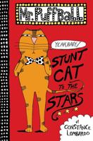 Stunt Cat to the Stars 0062320653 Book Cover
