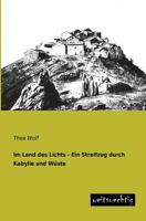 Im Land Des Lichts - Ein Streifzug Durch Kabylie Und Wuste 3957381266 Book Cover