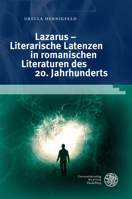 Lazarus - Literarische Latenzen in Romanischen Literaturen Des 20. Jahrhunderts (Studia Romanica, 234) 3825349691 Book Cover