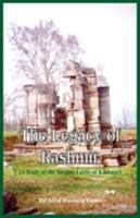 The Legacy of Kashmir- A Study of the Ancient Faiths of Kashmir 8193142241 Book Cover