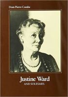 Justine Ward and Solesmes 0813202000 Book Cover