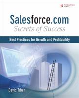 Salesforce.com Secrets of Success: Best Practices for Growth and Profitability
