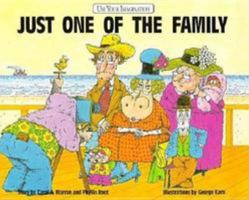 Just One of the Family: Story (Imagination Series) 0811484041 Book Cover