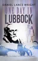 One Day in Lubbock 1620151952 Book Cover