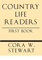Country Life Readers: First Book - Primary Source Edition 1628452447 Book Cover