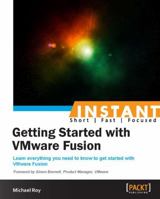 Instant Getting Started with Vmware Fusion 1782177884 Book Cover