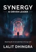 SYNERGY: AI-DRIVEN LEADER B0GFYBCXKW Book Cover