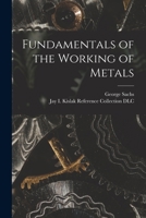 Fundamentals of the Working of Metals 1014128684 Book Cover