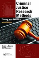 Criminal Justice Research Methods: Theory and Practice, Second Edition 1138465380 Book Cover