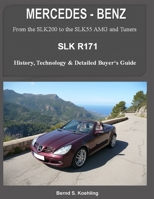 Mercedes-Benz, the Slk Models: The R171 1505423627 Book Cover