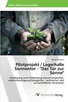 Pilotprojekt / Lagerhalle Sonnentor - Das Tor zur Sonne 3639631927 Book Cover