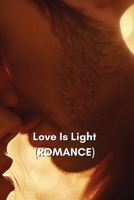 Love Is Light (ROMANCE) B0DSCKVW4P Book Cover