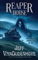 Reaper House B0FSLDJ26G Book Cover