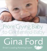 From Crying Baby to Contented Baby 0091929598 Book Cover