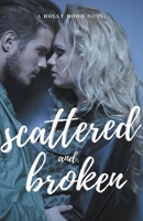 Scattered and Broken 1393902758 Book Cover