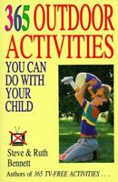 365 Outdoor Activities You Can Do With Your Child (365) 1558502602 Book Cover