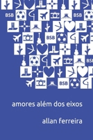 Amores além dos eixos (Portuguese Edition) 6552783302 Book Cover
