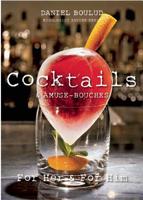 Daniel Boulud Cocktails & Amuse-Bouches 1614280029 Book Cover