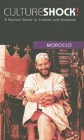 Culture Shock!: Morocco 0761425020 Book Cover