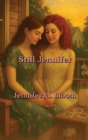 Still Jennifer: Becoming Jennifer Book Three B0G11VST7L Book Cover