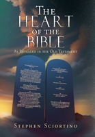 The Heart of the Bible: As Revealed in the Old Testament 1662841272 Book Cover