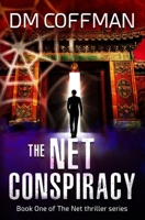 The Net Conspiracy (The Net Book 1) 1087935423 Book Cover
