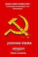 MARX-LENIN-GORBACHEV: O Fracasso do Socialismo e do Comunismo (Portuguese Edition) B0GQMS1QPQ Book Cover