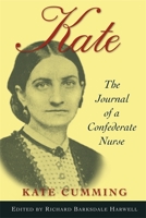 Kate: The Journal of a Confederate Nurse 080712267X Book Cover