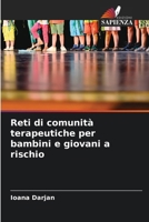Reti di comunità terapeutiche per bambini e giovani a rischio (Italian Edition) 6209840698 Book Cover