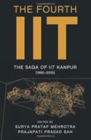 The Fourth IIT: History of IIT Kanpur 0670088250 Book Cover