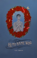 Hi, My Name Was B0FDNFLLYW Book Cover