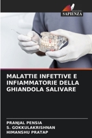 Malattie Infettive E Infiammatorie Della Ghiandola Salivare (Italian Edition) 6209732429 Book Cover