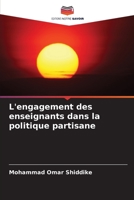 L'engagement des enseignants dans la politique partisane 6205563894 Book Cover