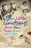 Four Little Lindsays and How They Grew 1957–1959 1932538992 Book Cover