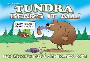 Tundra: Bears It All 1607559994 Book Cover