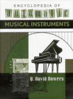 Encyclopedia of Automatic Musical Instruments B0031B1F4A Book Cover