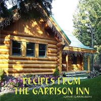 Recipes from the Garrison Inn 0557056071 Book Cover