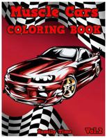 Muscle Cars Coloring Book: Adult coloring books, Classic Cars, Cars, and Motorcycle (Volume 2) 1725137356 Book Cover
