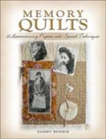 Memory Quilts: 21 Heartwarming Projects with Special Techniques 158923152X Book Cover