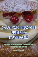 Cartea de Bucate Ultimea EtonianA (Romanian Edition) 1836879547 Book Cover