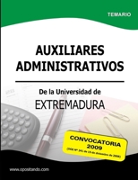 Auxiliares Administrativos de la Universidad de Extremadura Convocatoria 2009 (Spanish Edition) 1409281434 Book Cover