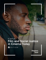Look at Film and Social Justice in Cinema Today B0DR3N6SLY Book Cover