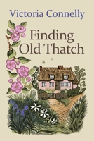 Finding Old Thatch 1910522198 Book Cover