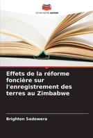 Effets de la réforme foncière sur l'enregistrement des terres au Zimbabwe (French Edition) 6207782224 Book Cover