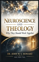 Neuroscience and Theology B0HKLKSZHY Book Cover