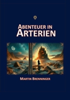 Abenteuer in Arterien (German Edition) 3769352904 Book Cover